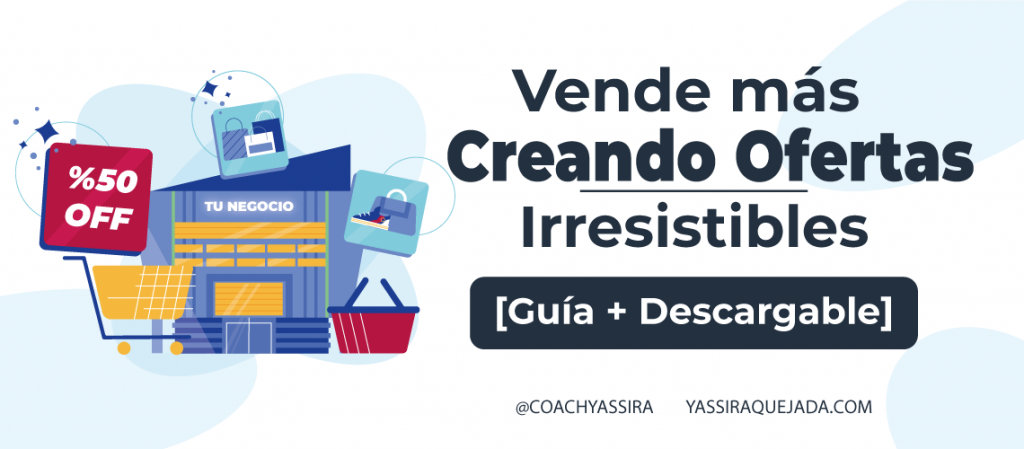 aprende a crear ofertas que te ayuden a aumentar tus ventas