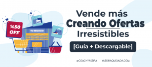 aprende a crear ofertas que te ayuden a aumentar tus ventas